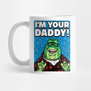 I'M YOUR DADDY Mug